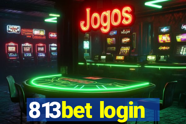 813bet login